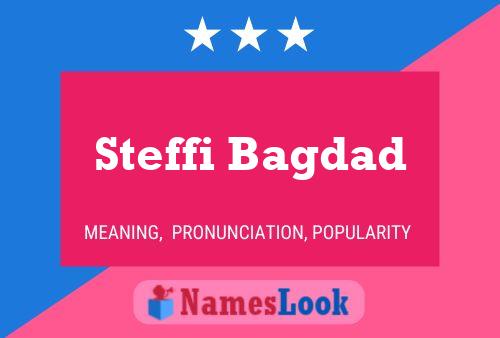 Steffi Bagdad Namensposter