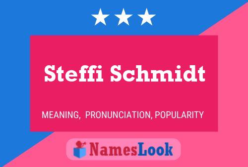 Steffi Schmidt Namensposter