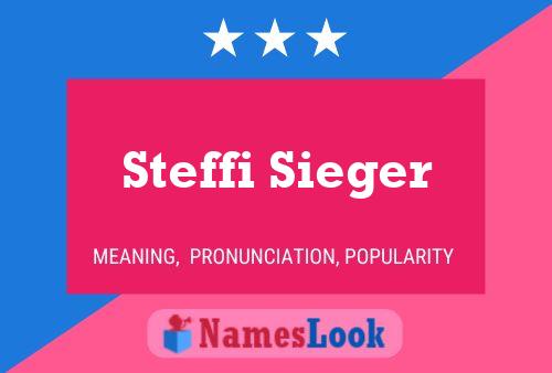 Steffi Sieger Namensposter