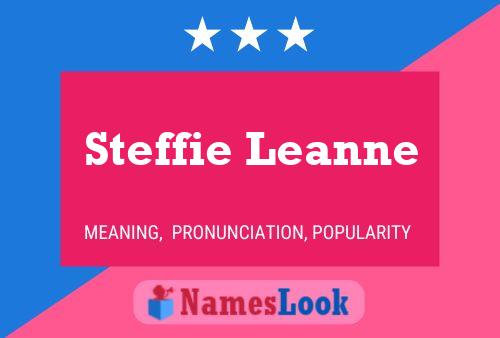 Steffie Leanne Namensposter