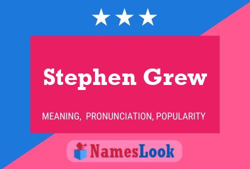 Stephen Grew Namensposter