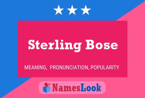 Sterling Bose Namensposter