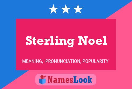 Sterling Noel Namensposter