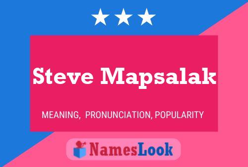 Steve Mapsalak Namensposter