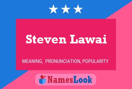 Steven Lawai Namensposter