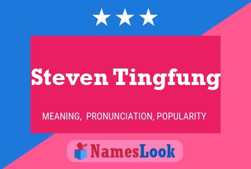 Steven Tingfung Namensposter