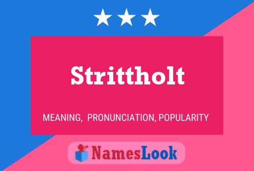 Strittholt Namensposter