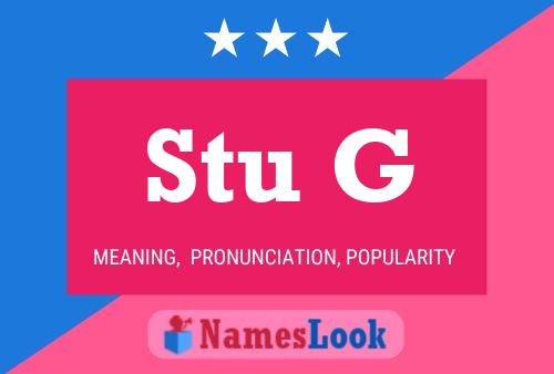 Stu G Namensposter