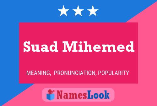 Suad Mihemed Namensposter