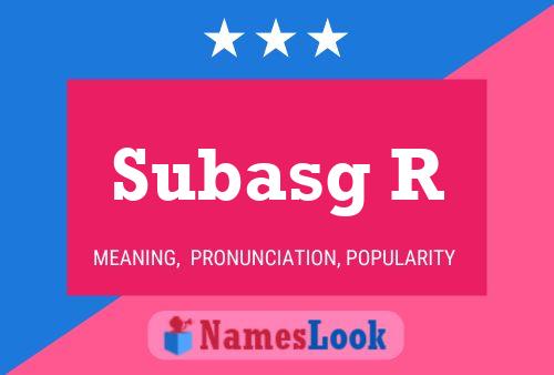 Subasg R Namensposter