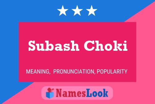 Subash Choki Namensposter