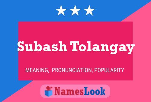 Subash Tolangay Namensposter