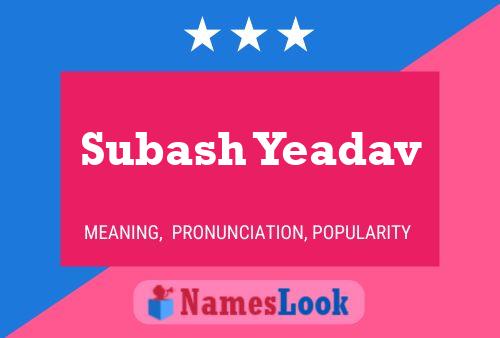 Subash Yeadav Namensposter