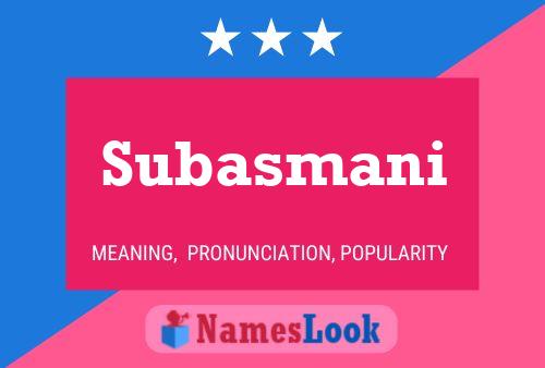 Subasmani Namensposter