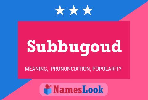 Subbugoud Namensposter