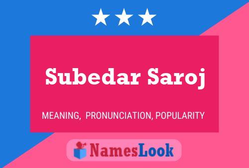 Subedar Saroj Namensposter