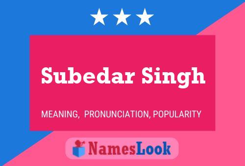 Subedar Singh Namensposter