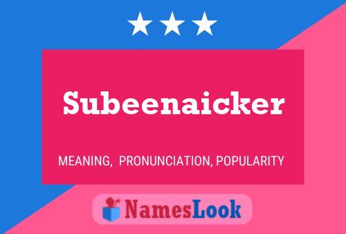 Subeenaicker Namensposter