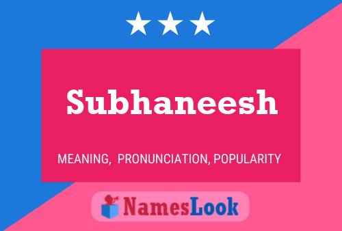 Subhaneesh Namensposter