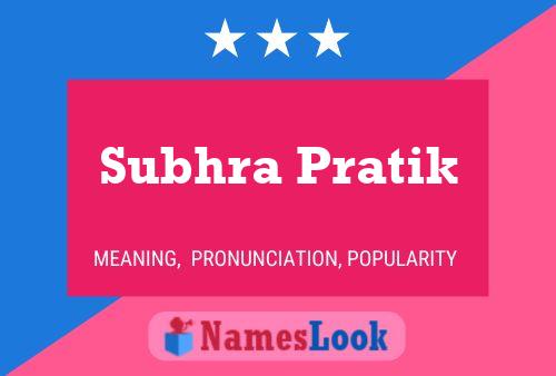 Subhra Pratik Namensposter