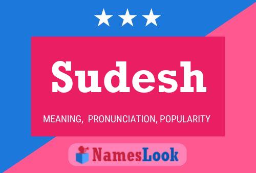 Sudesh Namensposter