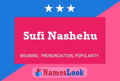 Sufi Nashehu Namensposter