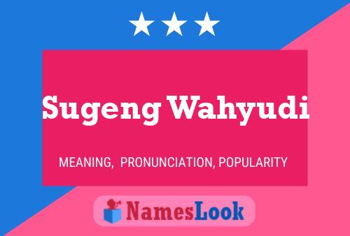 Sugeng Wahyudi Namensposter