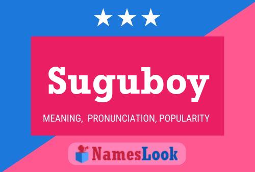 Suguboy Namensposter