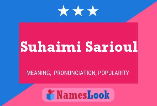 Suhaimi Sarioul Namensposter