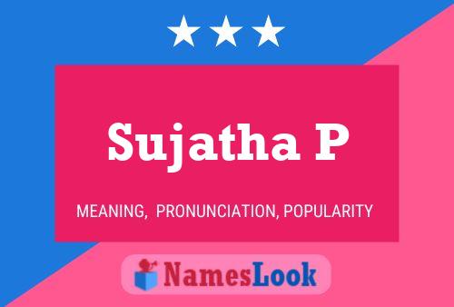 Sujatha P Namensposter