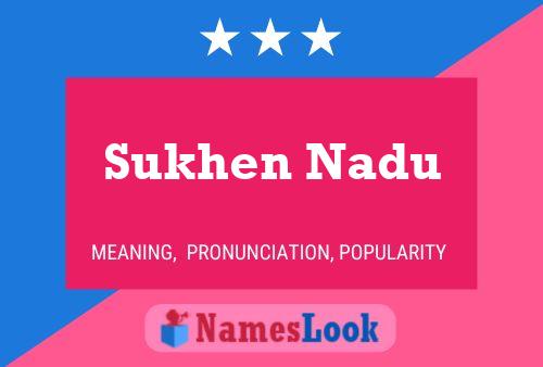 Sukhen Nadu Namensposter