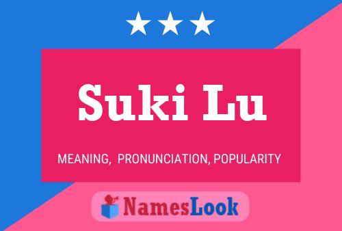 Suki Lu Namensposter