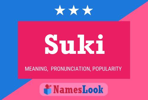 Suki Namensposter