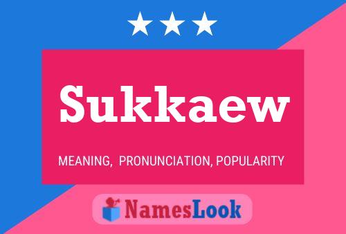 Sukkaew Namensposter