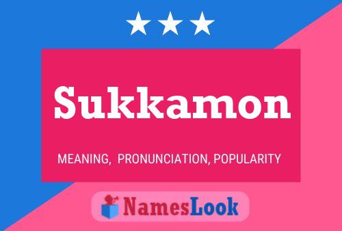 Sukkamon Namensposter