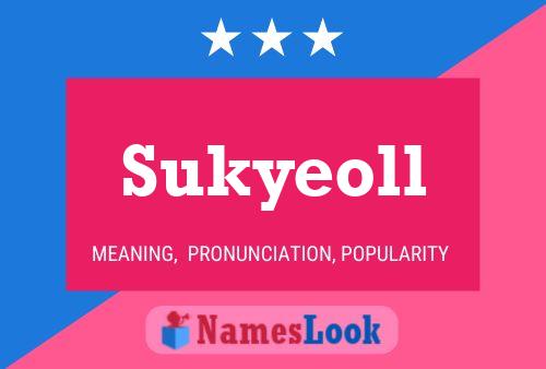 Sukyeoll Namensposter