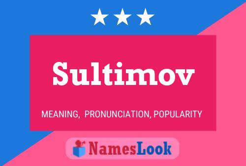 Sultimov Namensposter