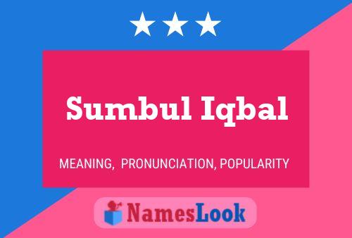 Sumbul Iqbal Namensposter