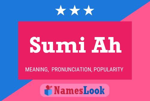 Sumi Ah Namensposter