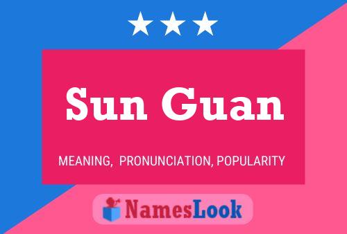 Sun Guan Namensposter