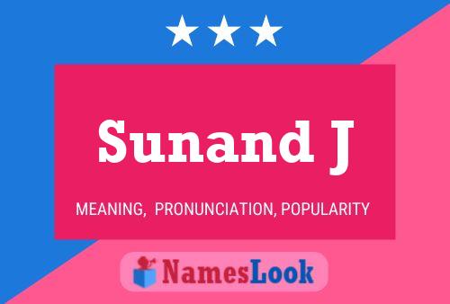 Sunand J Namensposter