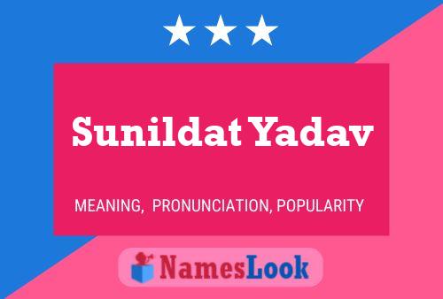 Sunildat Yadav Namensposter