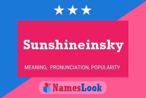 Sunshineinsky Namensposter