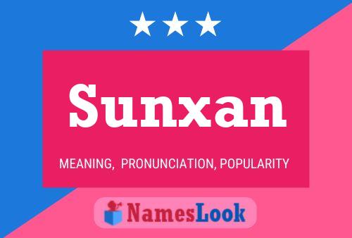 Sunxan Namensposter