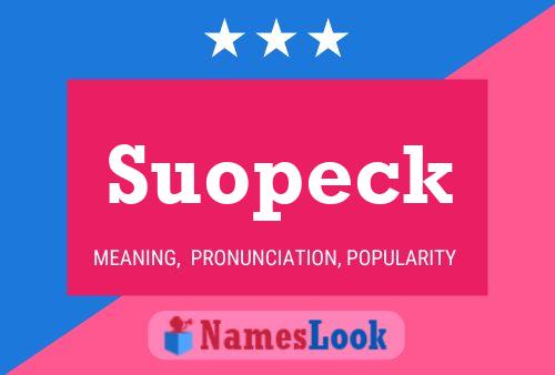 Suopeck Namensposter