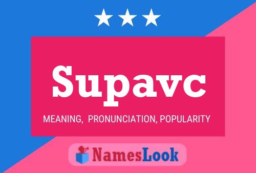 Supavc Namensposter