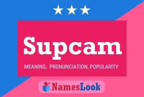 Supcam Namensposter