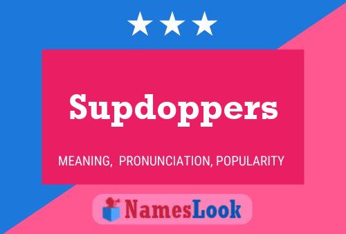 Supdoppers Namensposter