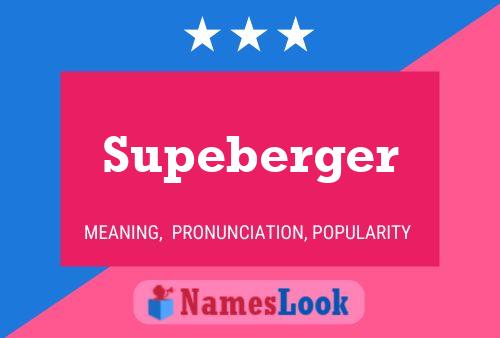 Supeberger Namensposter