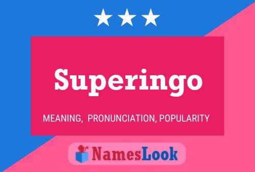 Superingo Namensposter